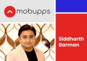 Mobupps任命Siddharth Barman为营销副总裁