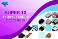 Vishay发布2010年的“Super 12”高性能产品